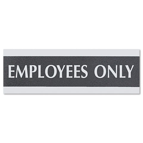 Century Series Office Sign, Employees Only, 9 X 3, Black-silver